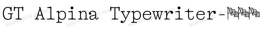 GT Alpina Typewriter字体转换